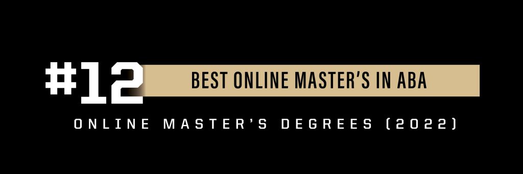 #12 Best Online Master's in ABA Online Master's Degrees 2022.