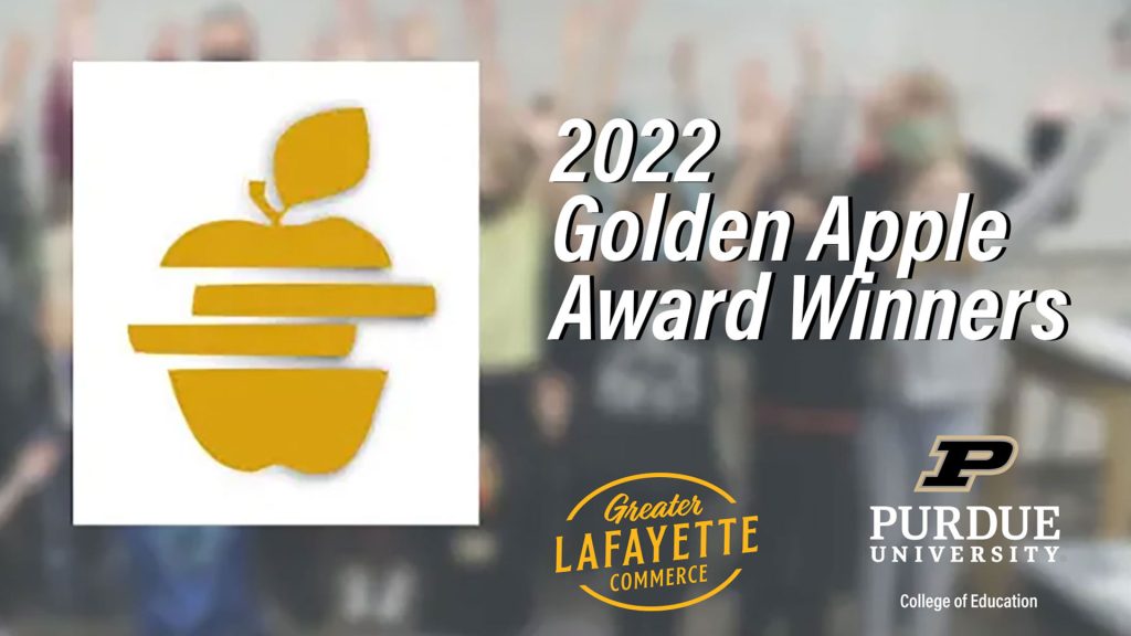 2022 Golden Apple Award Winners, Greater Lafayette Commerce and Purdue University College of Education