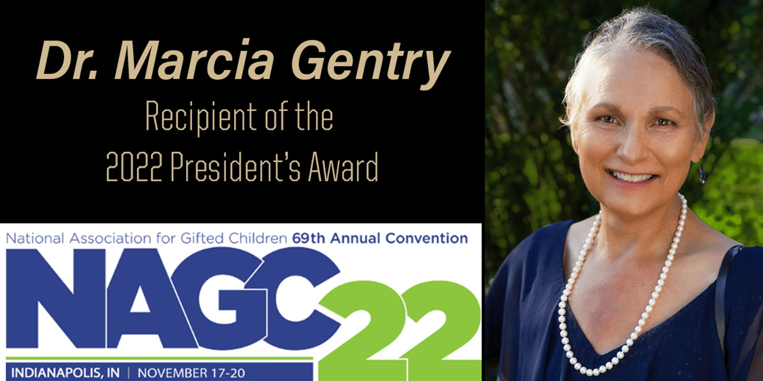Dr. Marcia Gentry Recipient of the 2022 President's Award NAGC 22
