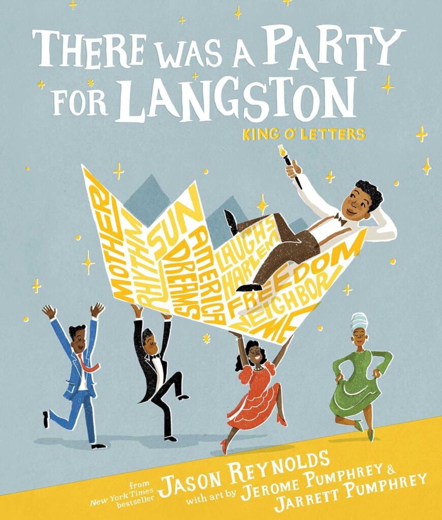 There Was a Party for Langston: King O’ Letters by Jason Reynolds