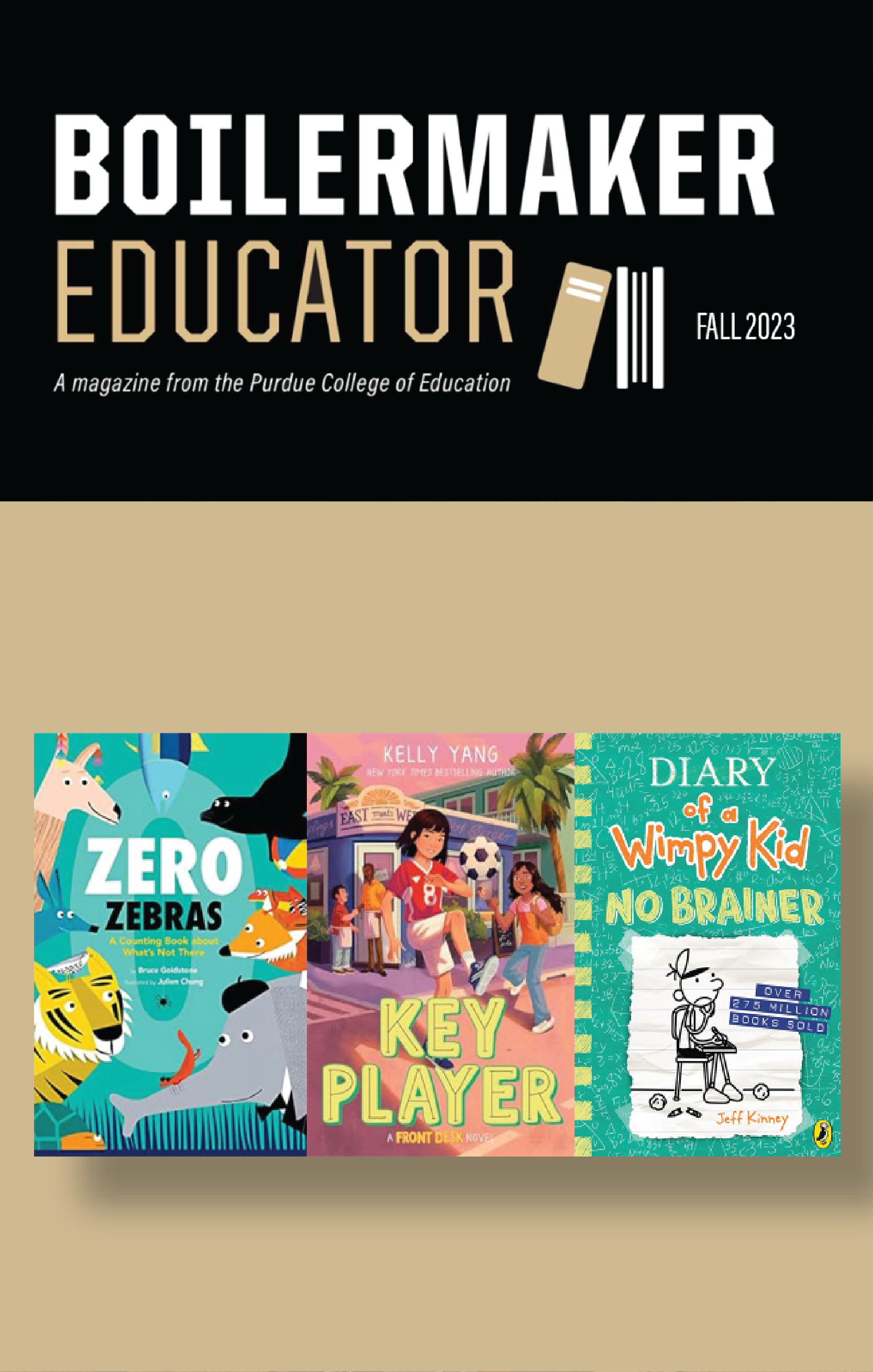 Boilermaker Educator Fall 2023: A magazine from the Purdue College of Education