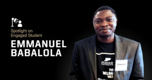 Spotlight on Engaged Student Emmanuel Babalola