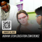 January 16, 2025 Indiana STEM Education Conference