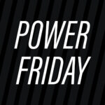 Power Friday